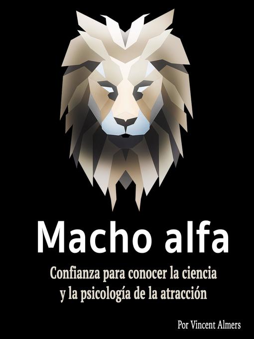 Title details for Macho alfa by Vincent Almers - Wait list